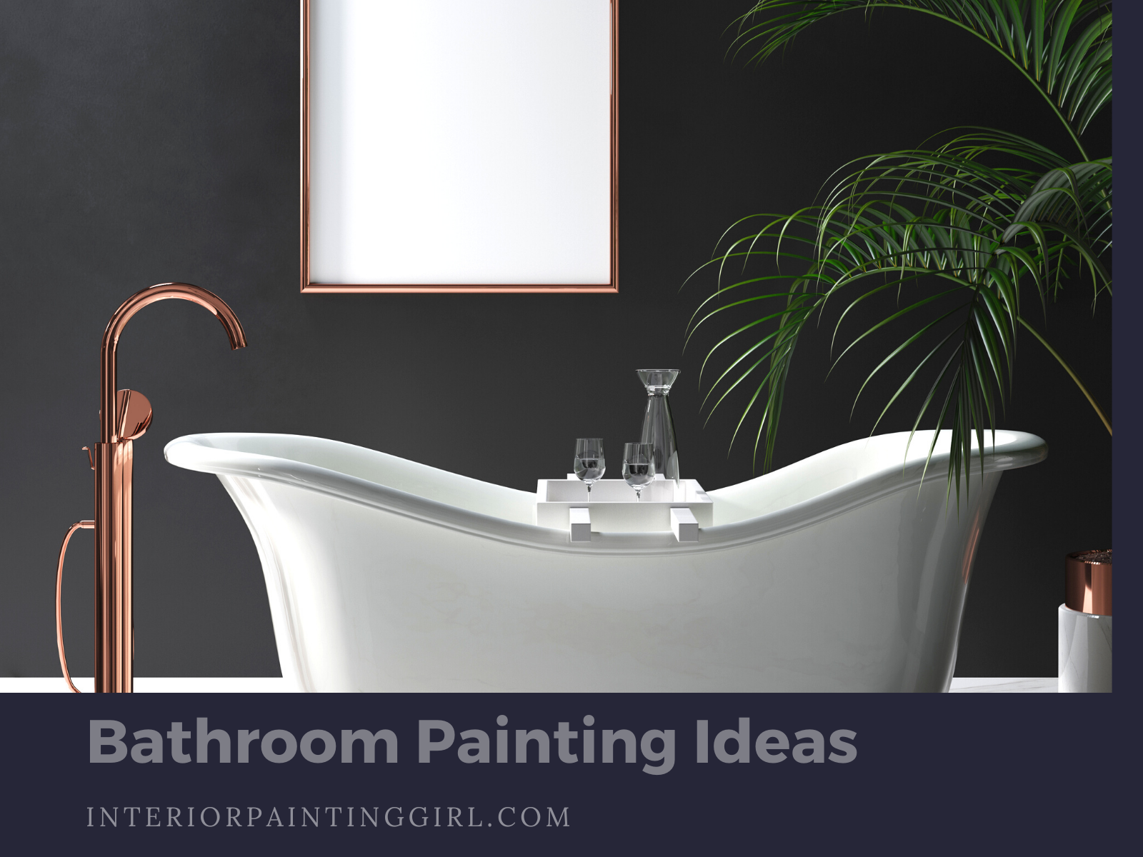 Bathroom Painting Ideas - Dark and Elegant Paint Colors - THAT Interior Painting Girl