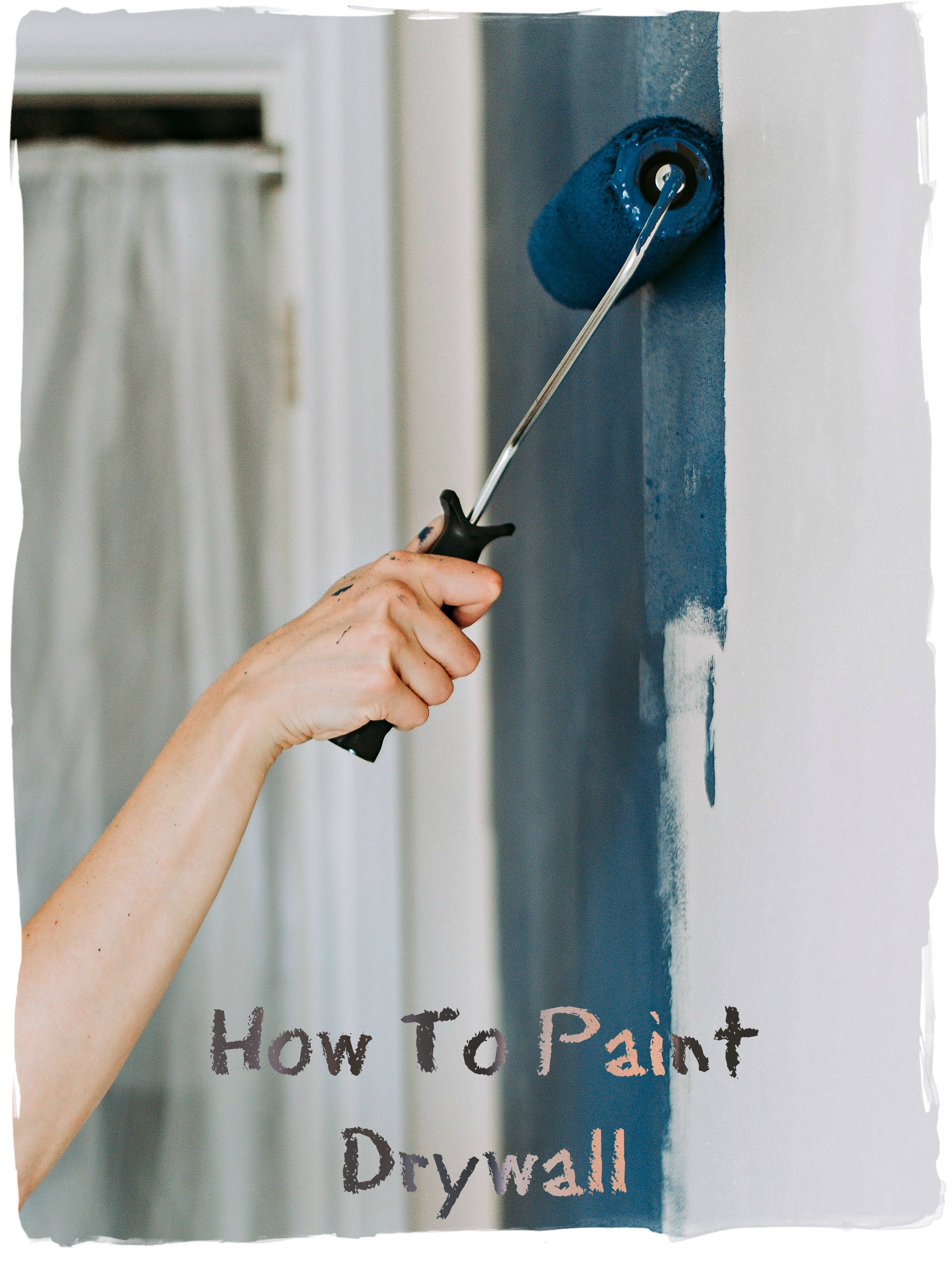 How To Paint Drywall